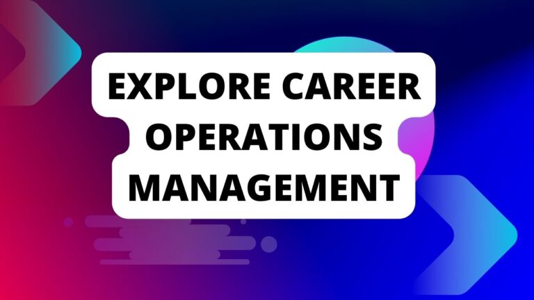 Explore Career in Operations Management