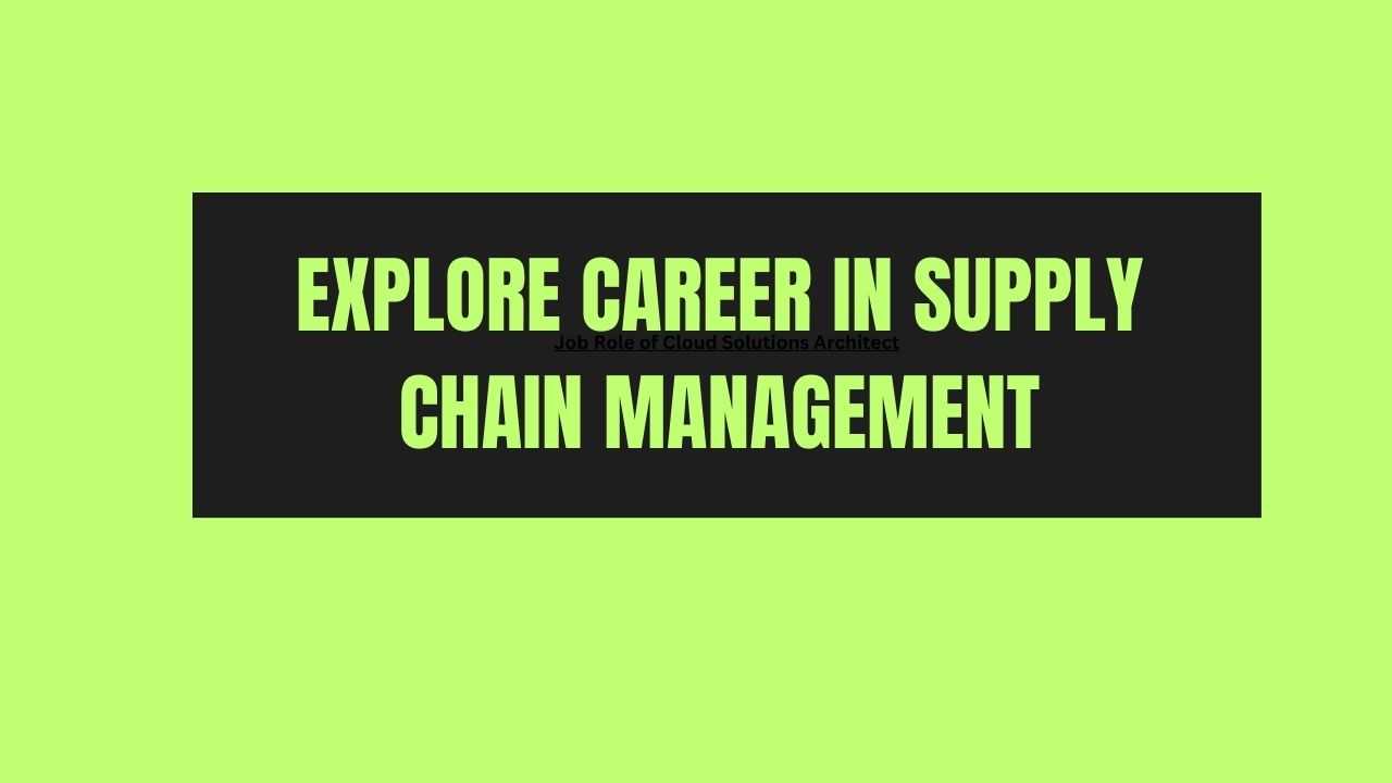 Explore Career in Supply Chain Management