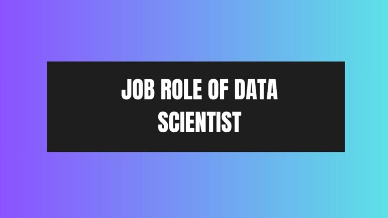 Job Role of Data Scientist