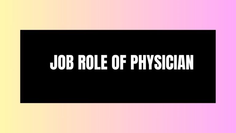 Job Role of Physician